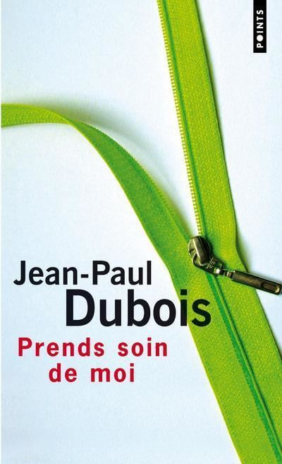Prends soin de moi  ((Réédition)) - Jean-Paul Dubois - Poche