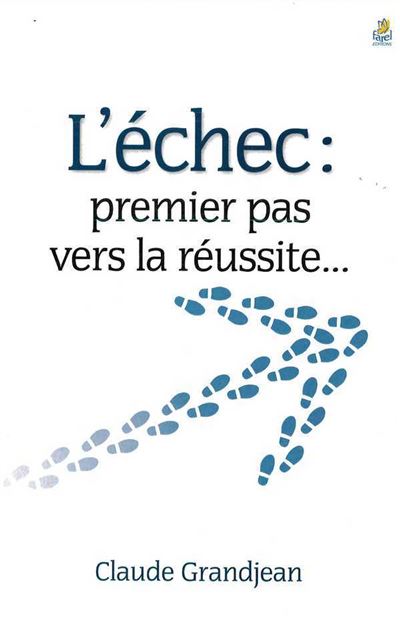 L´échec, un premier pas vers la réussite..