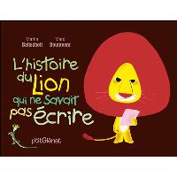 L'Histoire du lion qui ne savait pas écrire
