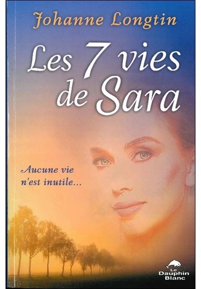 Les 7 vies de Sara - Aucune vie n'est inutile