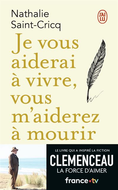 Je vous aiderai à vivre, vous m'aiderez à mourir - Nathalie Saint-Cricq - Poche