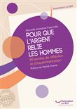 Pour que l'argent relie les hommes