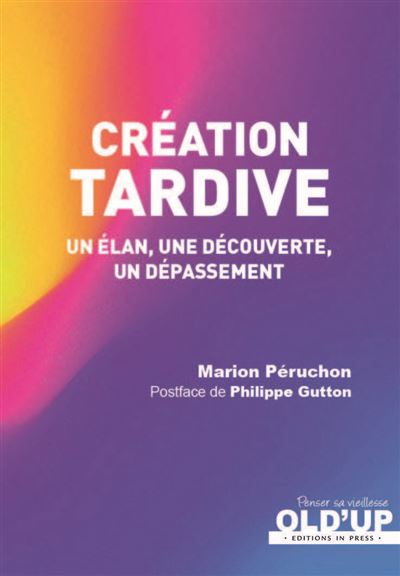 Création tardive