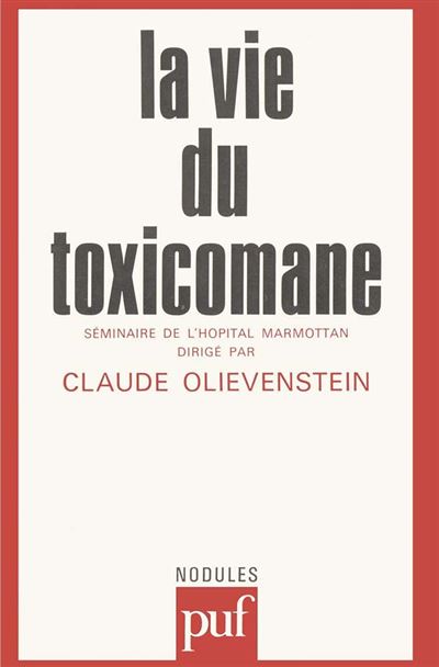 La Vie du toxicomane