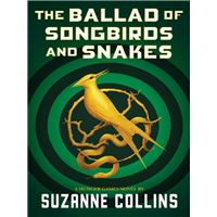 The Ballad of Songbirds and Snakes (A Hunger Games Novel)