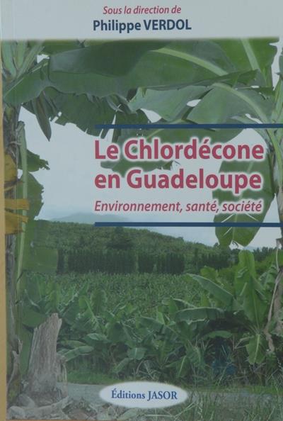 Le chlordécone en Guadeloupe