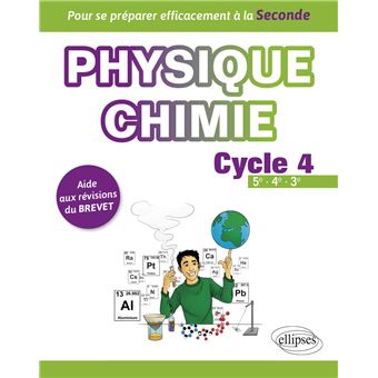 Physique-chimie cycle 4 - Aide aux révisions du Brevet - Pour se préparer efficacement à la Seconde