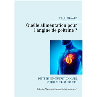 Quelle alimentation pour l'angine de poitrine ?