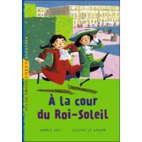 À la cour du roi Soleil