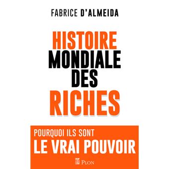 L'histoire mondiale des riches