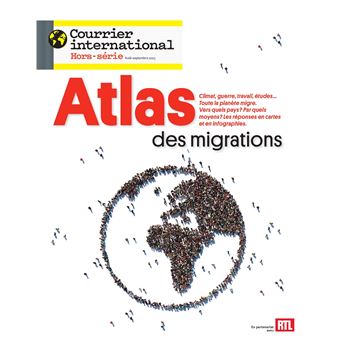 Courrier international HS n°96 : Atlas des migrations - Été 2023