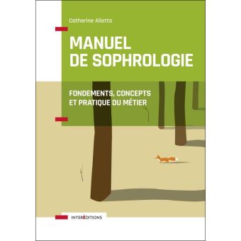 Manuel de Sophrologie - 2e éd. - 1
