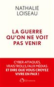 La guerre qu'on ne voit pas venir