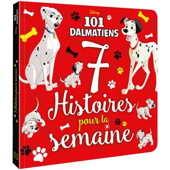 LES 101 DALMATIENS - 7 histoires pour la semaine - Disney