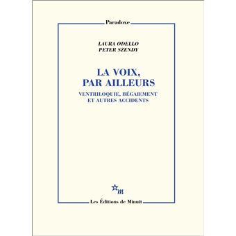 La voix, par ailleurs