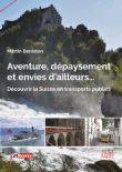 Aventure dépaysement et envies d'ailleurs...