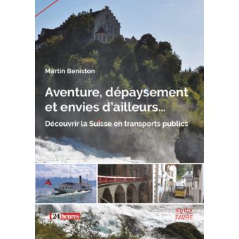 Aventure dépaysement et envies d'ailleurs...