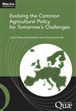 Evolving the Common Agricultural Policy for Tomorrow's Challenges