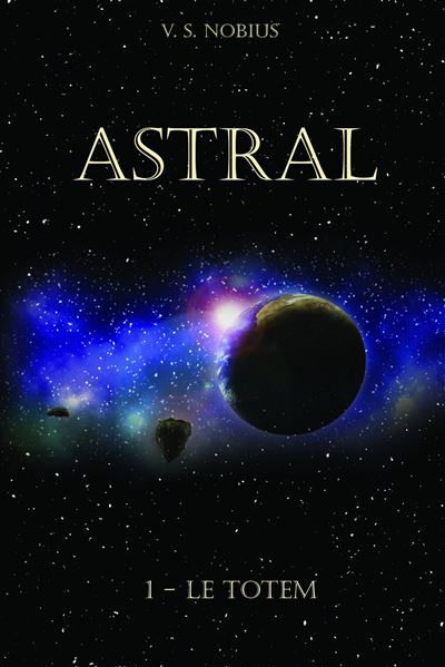 Astral - V. S. Nobius - broché