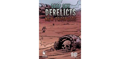 Deep Sky Derelicts - New Prospects