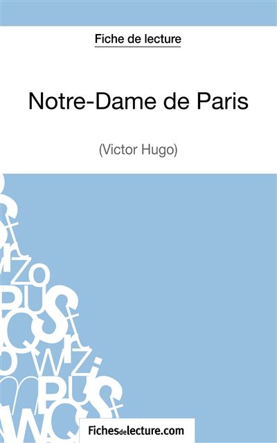 Fiche de lecture : Notre-Dame de Paris