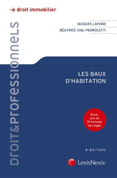 Les baux d'habitation 2017 - Béatrice Vial-Pedroletti - broché
