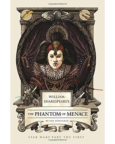 WILLIAM SHAKESPEARE'S THE PHANTOM OF MENACE