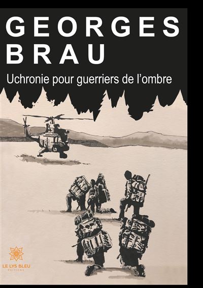 Uchronie pour guerriers de l ombre