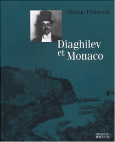 Les ballets Russes et Monaco