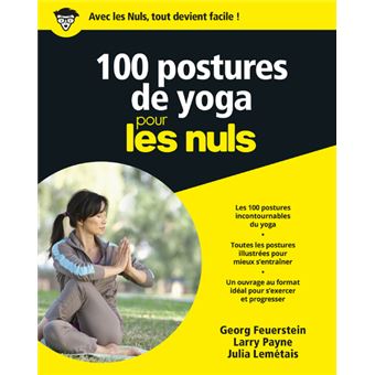 Pour les Nuls  100 postures de yoga poche pour les nuls  Julia