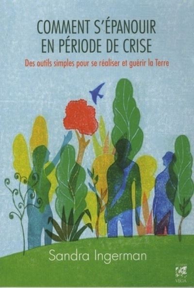 Comment s'épanouir en période de crise