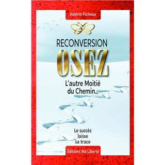 Reconversion : OSEZ
