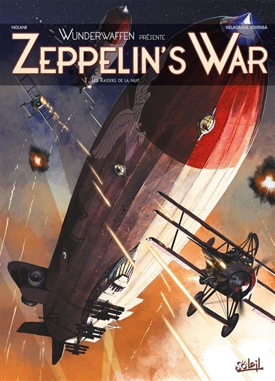 Zeppelin's War T1 - Les Raiders de la nuit