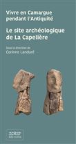 Le site archéologique de La Capelière
