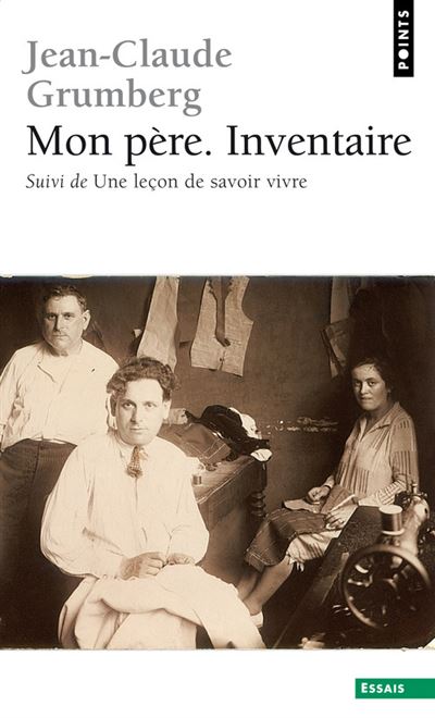 Mon père. Inventaire. Suivi de : Une leçon de savoir-vivre - Jean-Claude Grumberg - Poche
