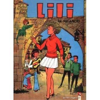 L Espiegle Lili Lili En Vacances Tome 21 Lili Paulette Blonay Al Gerard Al G Cartonne Achat Livre Fnac