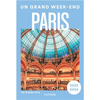 Paris Guide Un Grand Week-end