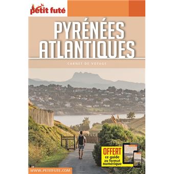 Guide Pyrénées-Atlantiques 2021-2022 Carnet Petit Futé