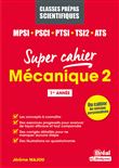 Mécanique 2  MPSI, PCSI, PTSI, TSI1, ATS
