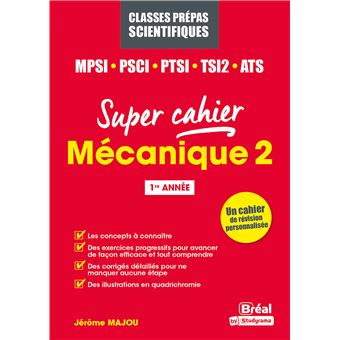 Mécanique 2  MPSI, PCSI, PTSI, TSI1, ATS