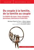 Du couple à la famille, de la famille au couple