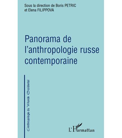 Panorama de l'anthropologie russe contemporaine