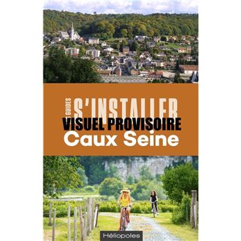 S'installer à Caux Vallée de Seine (2e édition)