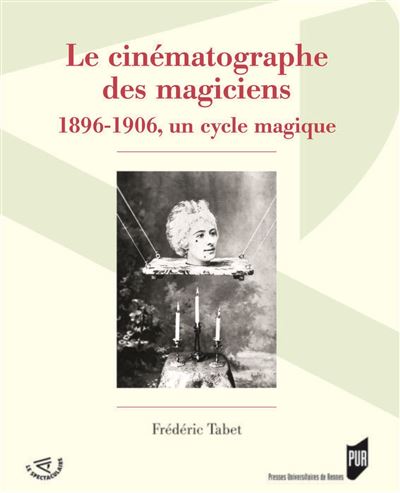 Cinématographe des magiciens - Frederic Tabet - broché