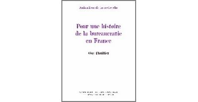 Pour une histoire de la bureaucratie en france
