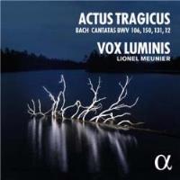 Actus Tragicus Cantates de Bach BWV 106, 150, 131, 12