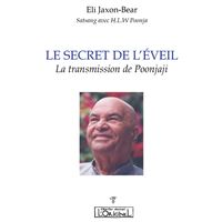 Le secret de l'éveil : la transmission de poonjaji