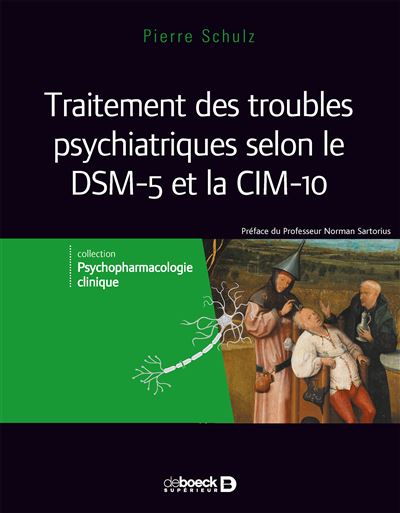 Traitement des troubles psychiatriques selon les DSM 5 et la CIM-10
