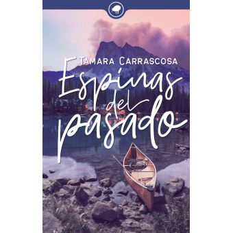 Espinas del pasado - ebook (ePub) - Tamara Carrascosa - Achat ebook