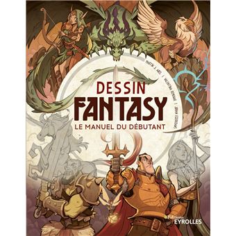 Dessin Fantasy : le manuel du débutant
